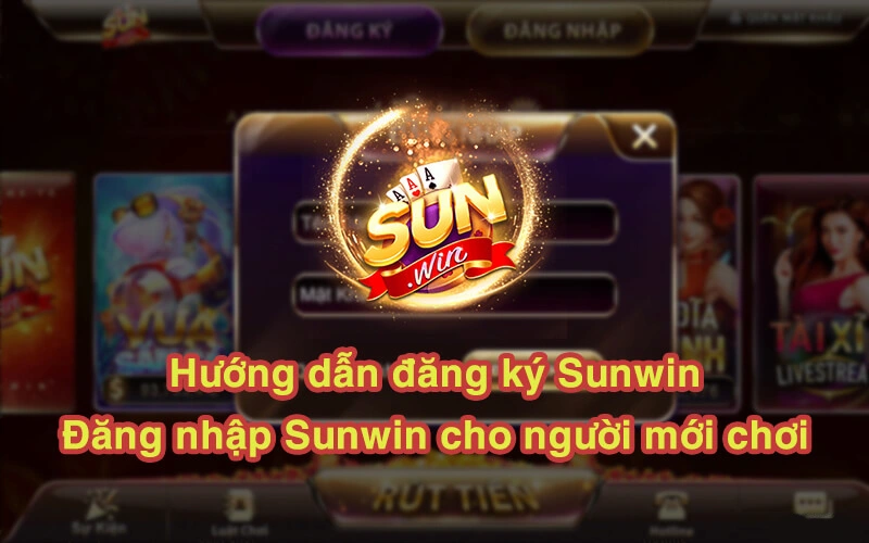 Hướng dẫn người mới đăng ký chơi Tài Xỉu Sunwin